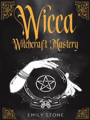 cover image of WICCA WITCHCRAFT MASTERY